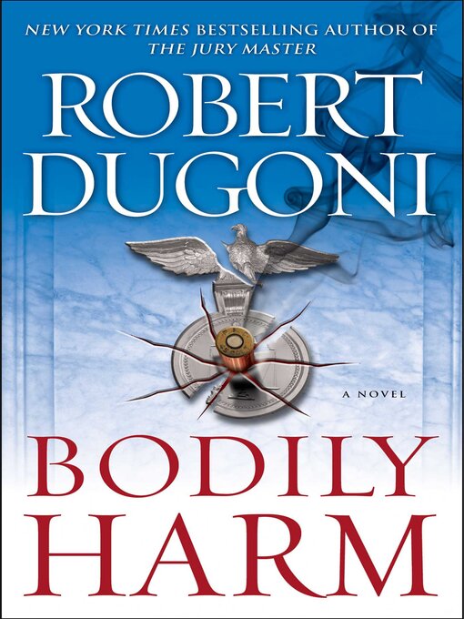 Title details for Bodily Harm by Robert Dugoni - Wait list